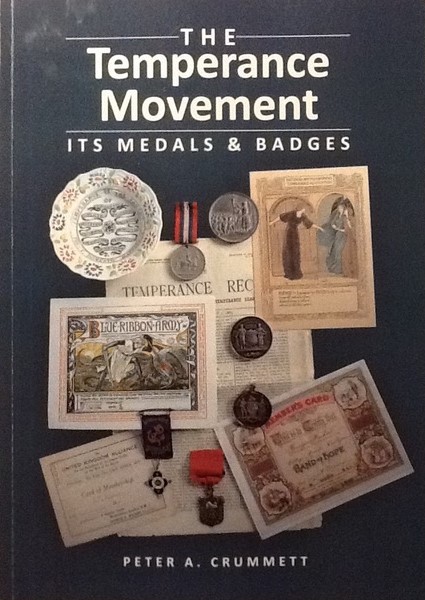 The Temperance Movement Its Medals & Badges